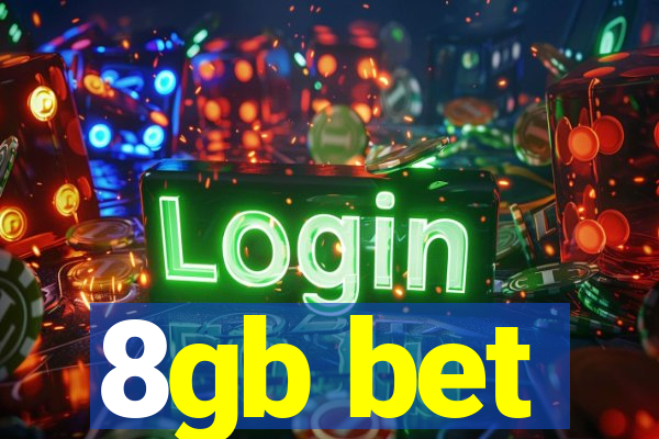 8gb bet